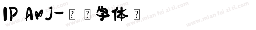 IP Amj字体转换